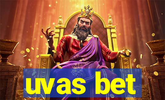 uvas bet